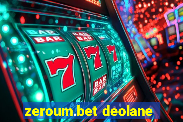 zeroum.bet deolane